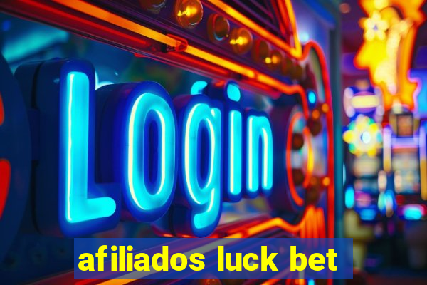 afiliados luck bet